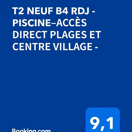 Lejlighed T2 Neuf B4 Rdj - Piscine-acces Direct Plages Et Centre Village - *